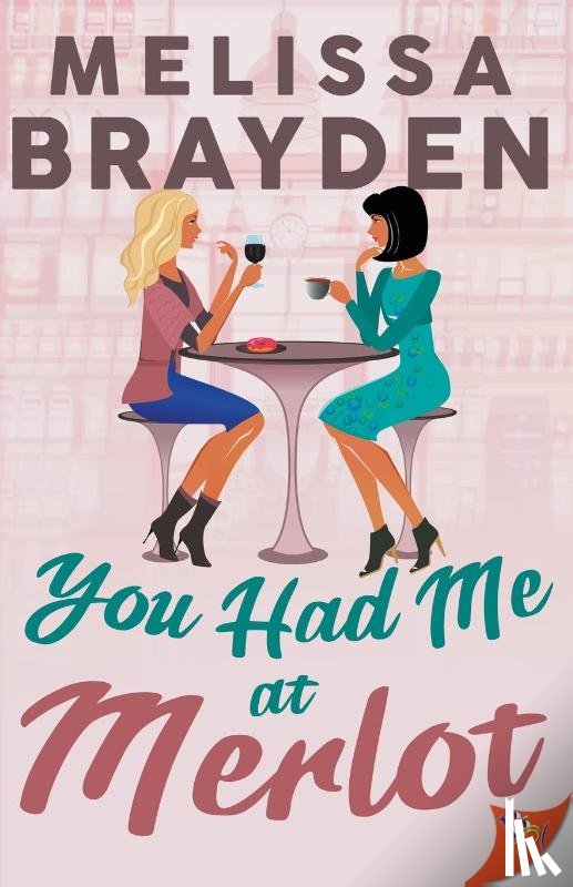 Brayden, Melissa - You Had Me at Merlot
