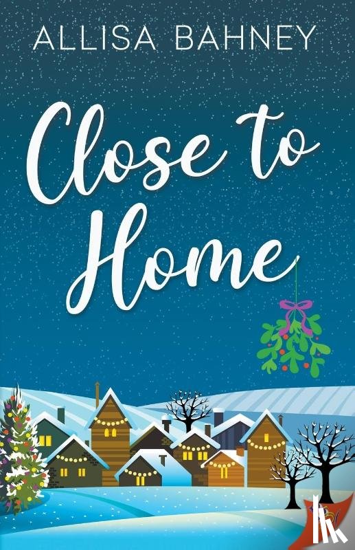 Bahney, Allisa - Close to Home