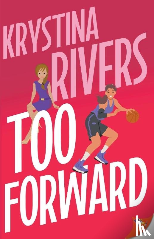 Rivers, Krystina - Too Forward
