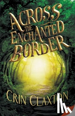 Claxton, Crin - Across the Enchanted Border