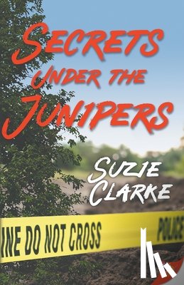 Clarke, Suzie - Secrets Under the Junipers