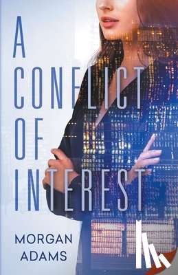 Adams, Morgan - A Conflict of Interest