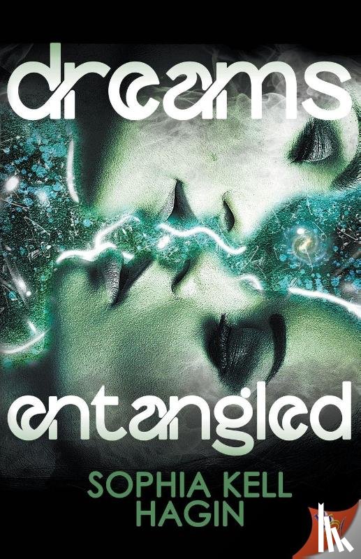 Hagin, Sophia Kell - Dreams Entangled