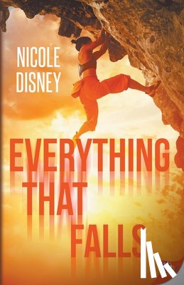 Disney, Nicole - Everything That Falls