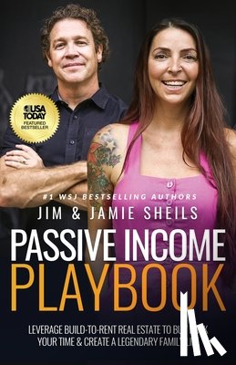 Sheils, Jim, Sheils, Jamie - Passive Income Playbook