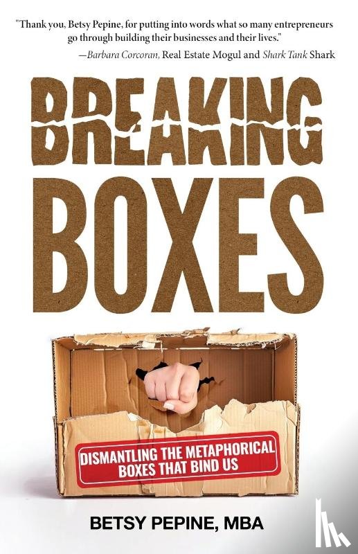 Pepine, Betsy - Breaking Boxes