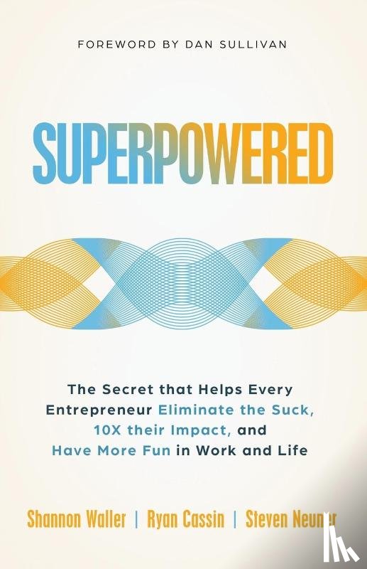 Waller, Shannon, Cassin, Ryan, Neuner, Steven J. - Superpowered
