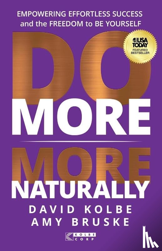 Kolbe, David, Bruske, Amy - Do More More Naturally