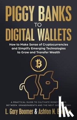 Boomer, L. Gary, Boomer, Ashton N. - Piggy Banks to Digital Wallets