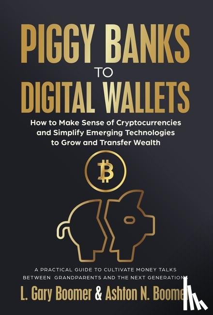 Boomer, L. Gary, Boomer, Ashton N. - Boomer, L: Piggy Banks to Digital Wallets