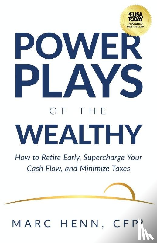 Henn, Marc - Power Plays of the Wealthy