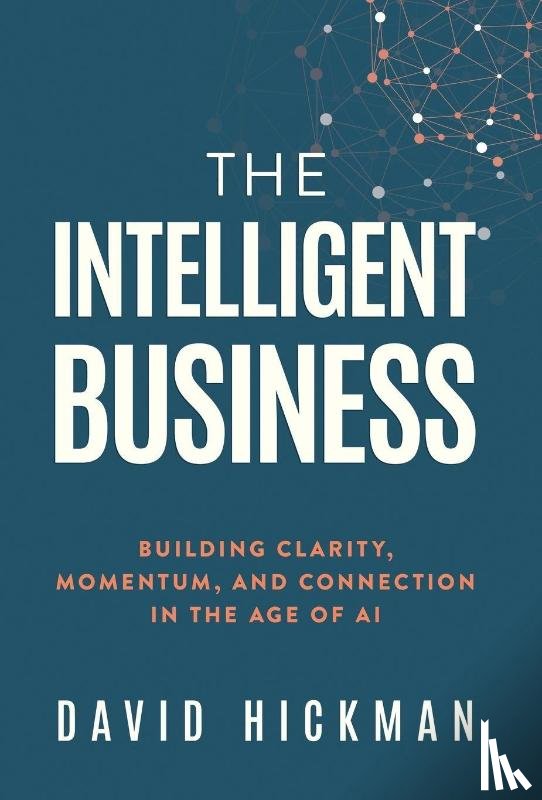 Hickman, David - The Intelligent Business