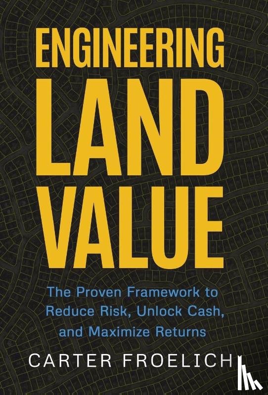 Froelich, Carter - Engineering Land Value