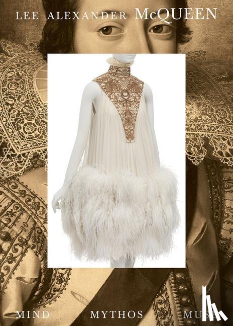  - Lee Alexander McQueen: Mind, Mythos, Muse