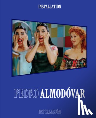  - Pedro Almodovar: Installation/Instalacion