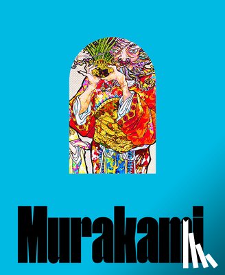  - Takashi Murakami: Stepping on the Tail of a Rainbow