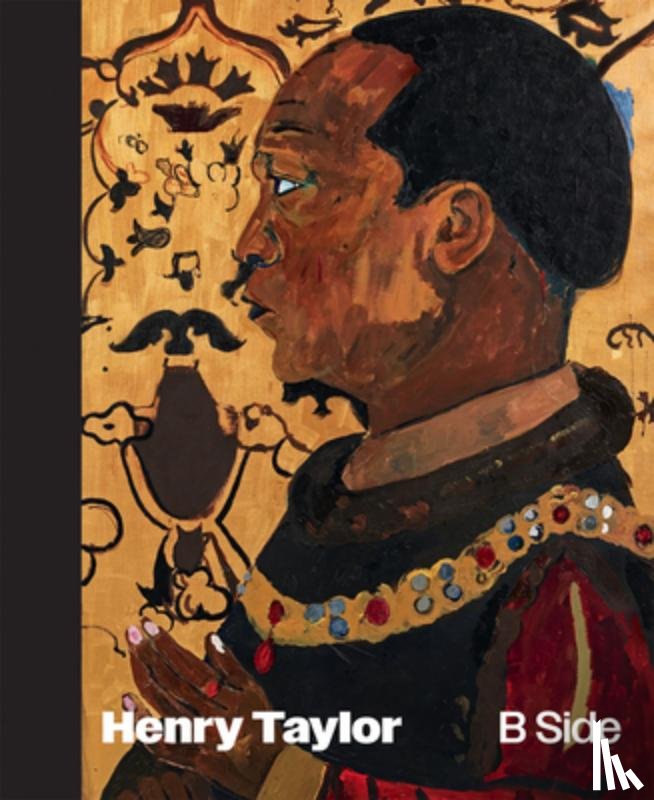  - Henry Taylor: B Side
