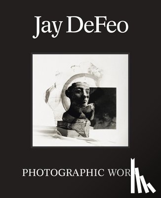  - Jay DeFeo: Photographic Work