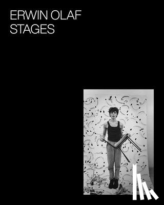 Olaf, Erwin - Erwin Olaf: Stages