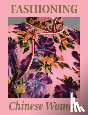  - Fashioning Chinese Women: Empire to Modernity