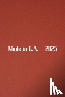  - Made in L.A. 2025