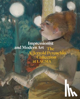  - Impressionist and Modern Art: The A. Jerrold Perenchio Collection at LACMA