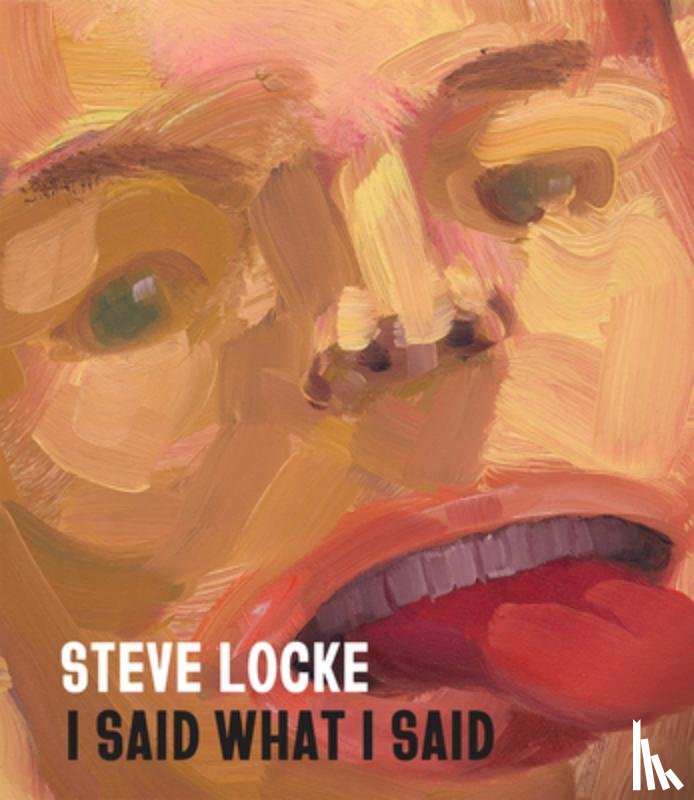 Locke, Steve - Steve Locke: I Said What I Said