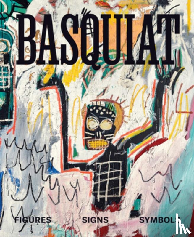  - Basquiat: Figures, Signs, Symbols