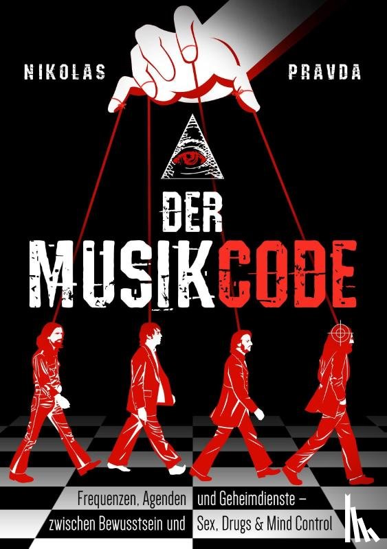 Pravda, Nikolas - Der Musik-Code: Frequenzen, Agenden und Geheimdienste