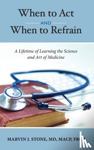 Stone, Marvin J - When to Act and When to Refrain