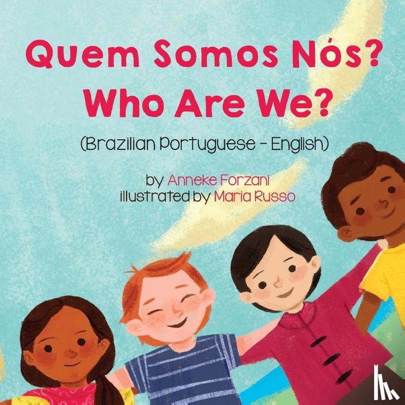 Forzani, Anneke - Who Are We? (Brazilian Portuguese-English)