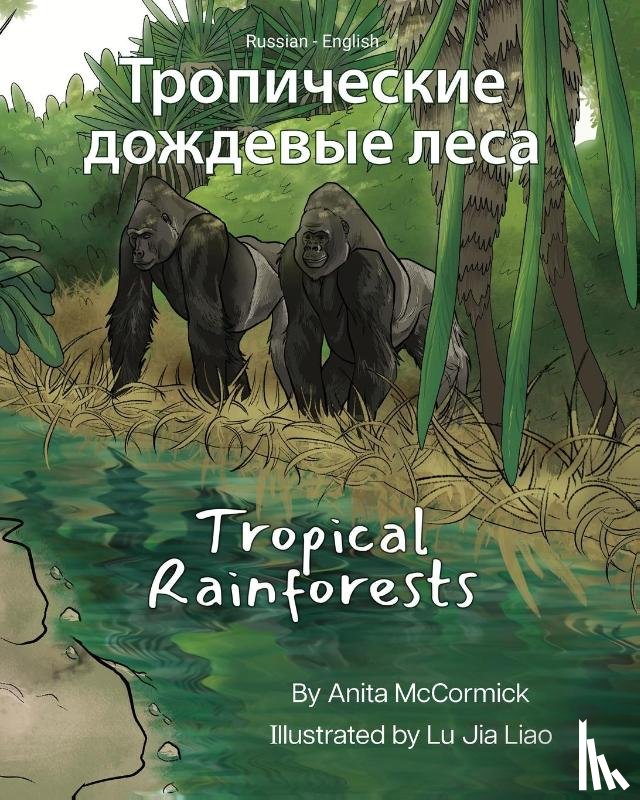 McCormick, Anita - Tropical Rainforests (Russian-English)