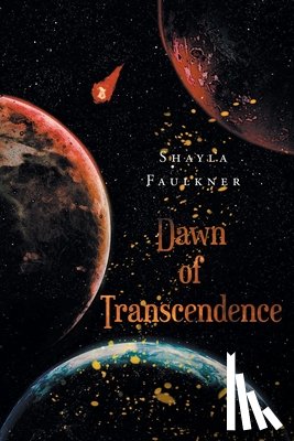 Faulkner, Shayla - Dawn of Transcendence