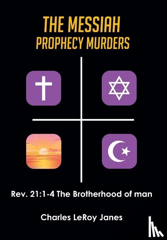 Janes, Charles Leroy - The Messiah Prophecy Murders