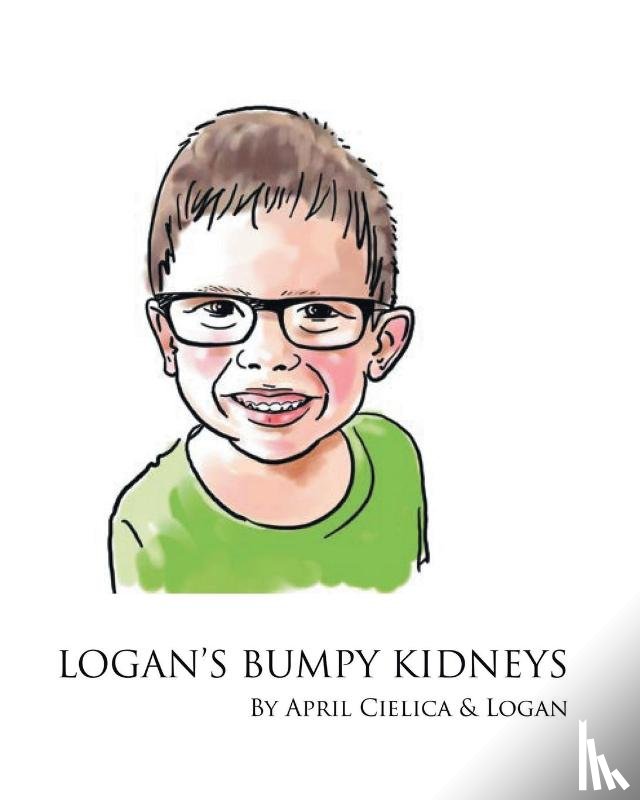 Cielica, April - Logan's Bumpy Kidneys