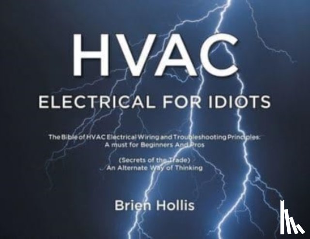 Hollis, Brien - HVAC Electrical for Idiots