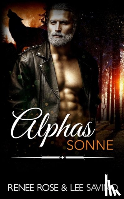 Rose, Renee, Savino, Lee - Alphas Sonne