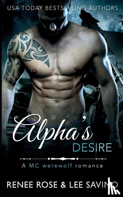 Rose, Renee, Savino, Lee - Alpha's Desire