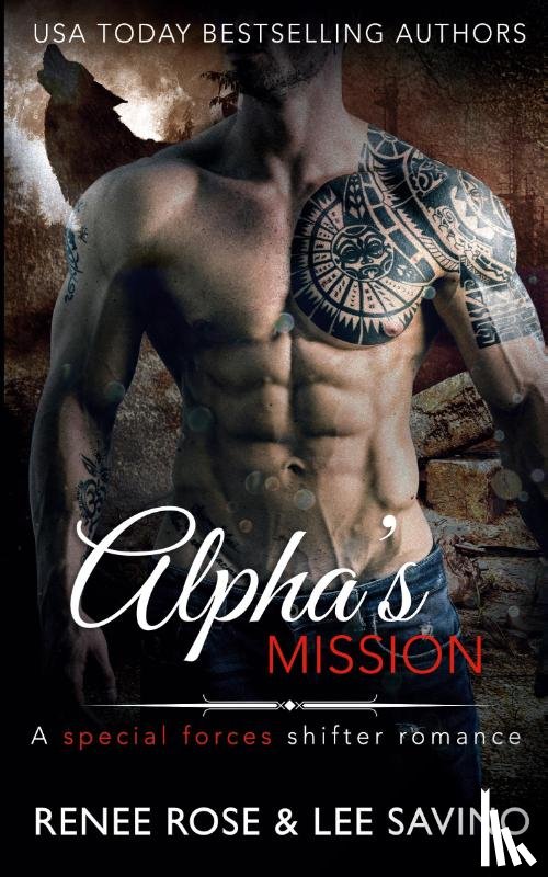 Rose, Renee, Savino, Lee - Alpha's Mission