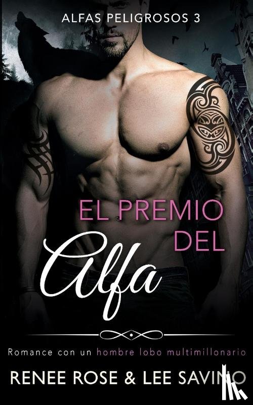Rose, Renee, Savino, Lee - El premio del alfa