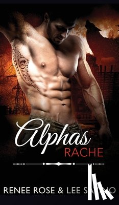 Rose, Renee - Alphas Rache