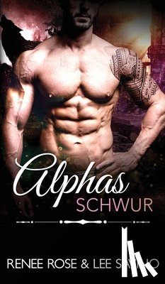 Rose, Renee - Alphas Schwur