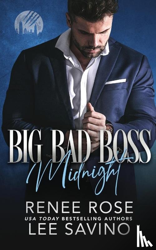 Rose, Renee, Savino, Lee - Big Bad Boss