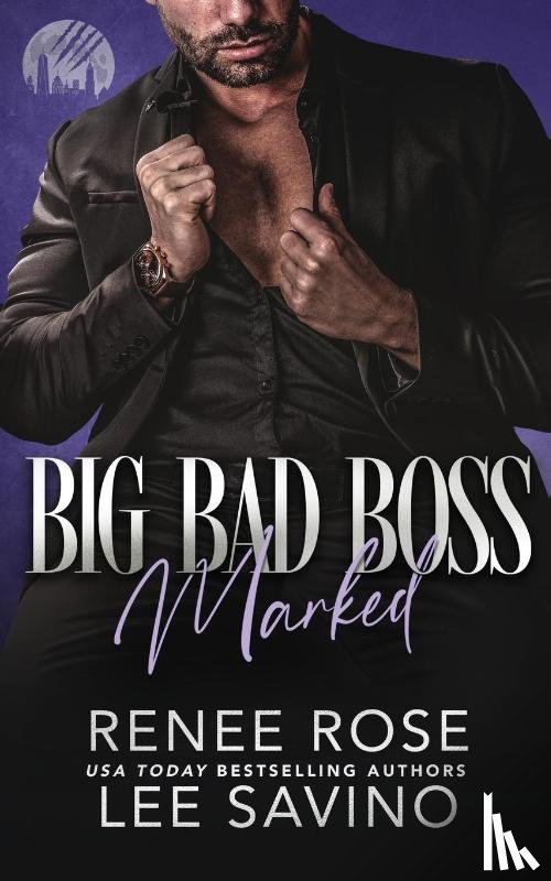 Rose, Renee, Savino, Lee - Big Bad Boss