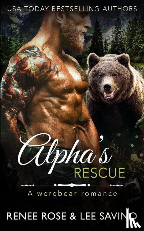 Rose, Renee, Savino, Lee - Alpha's Rescue