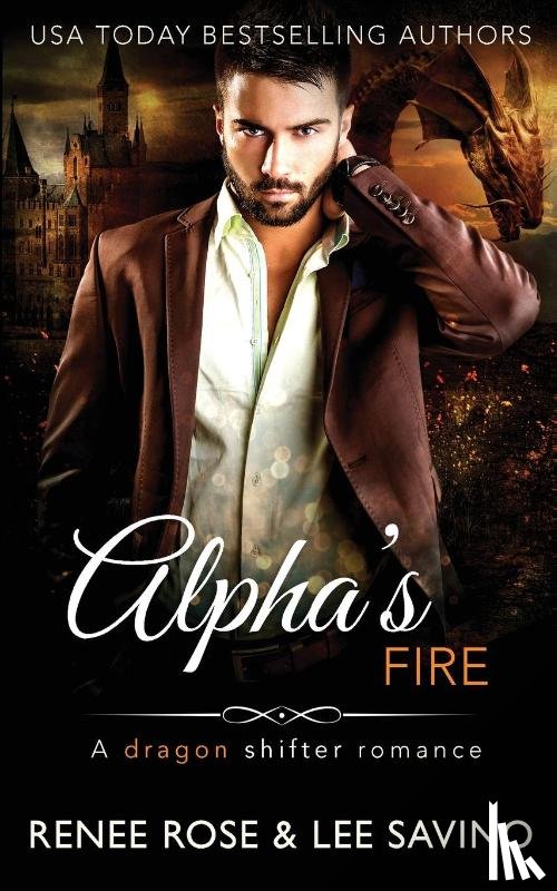Rose, Renee, Savino, Lee - Alpha's Fire