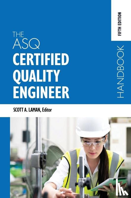  - The ASQ Certified Quality Engineer Handbook, Fifth Edition