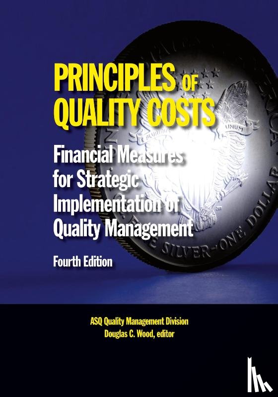 Wood, Douglas C - Principles of Quality Costs, Fourth Edition