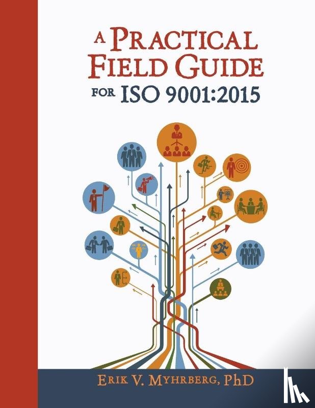 Myhrberg, Erik V - A Practical Field Guide for ISO 9001