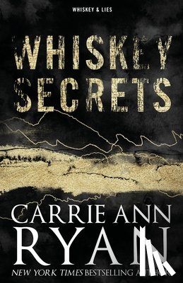 Ryan, Carrie Ann - Whiskey Secrets - Special Edition